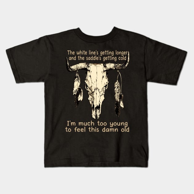 The White Line's Getting Longer And The Saddle's Getting Cold Outlaw Music Bull Skull Kids T-Shirt by Chocolate Candies